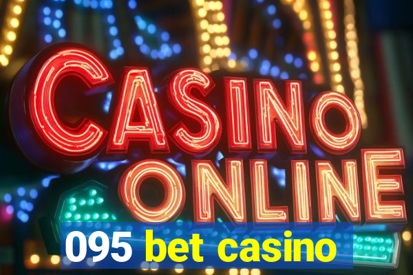 095 bet casino